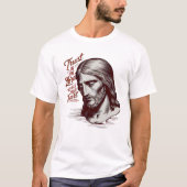 Jesus mit deinem ganzen Herzen vertrauen T-Shirt (Vorderseite)