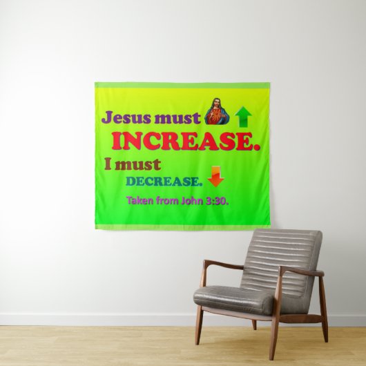 Jesus muss steigen! Ich muss zurückgehen! Wandteppich (Beispiel (Horizontal))