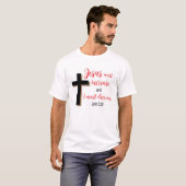 “Jesus Must Increase” Christian Scripture Shirt (Vorne ganz)