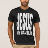 JESUS MY SAVIOR T - Shirt (Vorderseite)