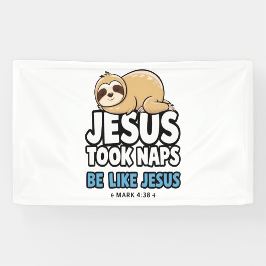 Jesus nahm Nickerchen, Funny Sloth Banner (Horizontal)