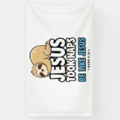 Jesus nahm Nickerchen, Funny Sloth Banner (Vertikal)