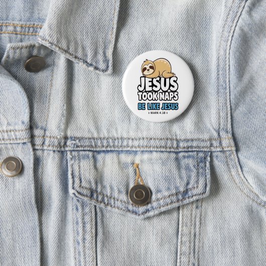 Jesus nahm Nickerchen, Funny Sloth Button (Beispiel)