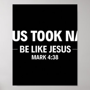 Jesus nahm Nickerchen wie Jesus Premium T-ShirtJes Poster