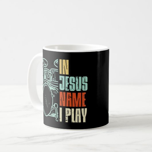 Jesus Name ich spiele Trommeln Gott trüben Musik C Kaffeetasse (Vorderseite Links)