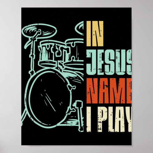 Jesus Name ich spiele Trommeln Gott trüben Musik C Poster (Vorne)