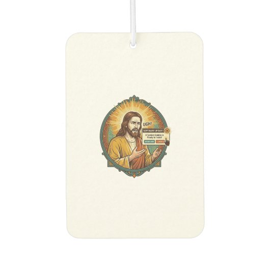 Jesus Nervenaufreibendes Software-Update Pop-up Bü Autolufterfrischer (Vorderseite)