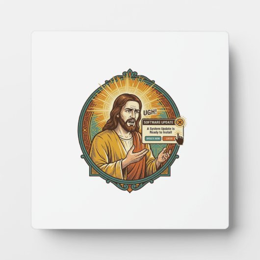 Jesus nervige Software-Update-Popup-Bürohumor Fotoplatte (Vorderseite)