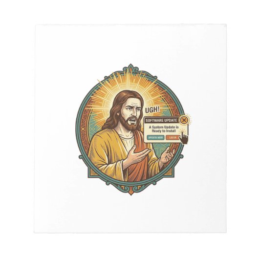 Jesus nervige Software-Update-Popup-Bürohumor Notizblock (Vorderseite)
