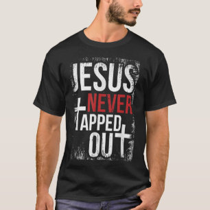 Jesus Never Tapped Out Christian Wrestling Faith C T-Shirt