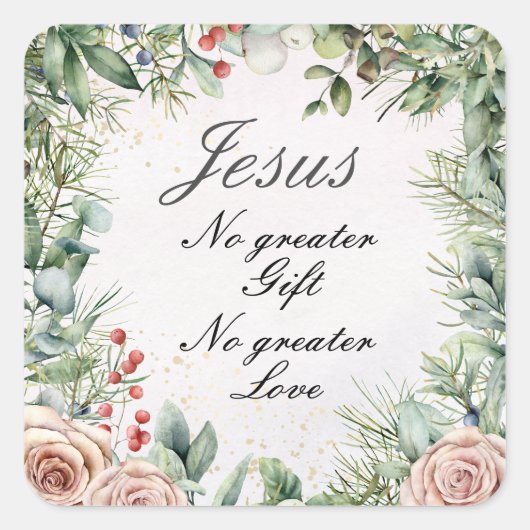 Jesus, No greater Gift, No greater Love, Christmas Quadratischer Aufkleber (Vorderseite)