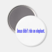 Jesus No Ride Elephant Bumper Magnet (Vorderseite/Rückseite)