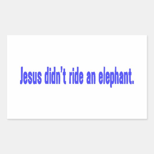 Jesus No Ride Elephant Bumper Rechteckiger Aufkleber (Vorderseite)