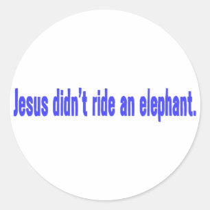Jesus No Ride Elephant Bumper Runder Aufkleber