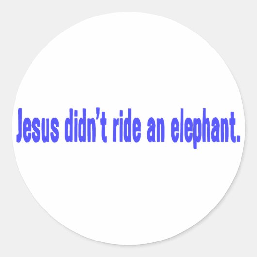 Jesus No Ride Elephant Bumper Runder Aufkleber (Vorderseite)