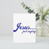 Jesus.....nur Sprichwort Postkarte (Stehend Vorderseite)
