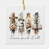 Jesus Paid It All Easter Ornament (Vorderseite)