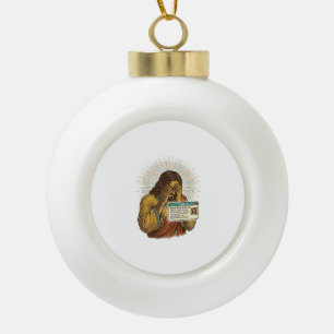 Jesus peinlich berührter Zehnjähriger Status Updat Keramik Kugel-Ornament