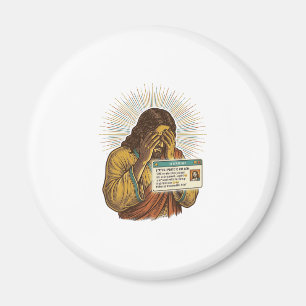 Jesus peinlich berührter Zehnjähriger Status Updat Magnet