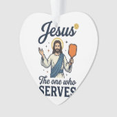 Jesus Pickleball Derjenige, der serviert Hemd Ornament (Vorderseite)