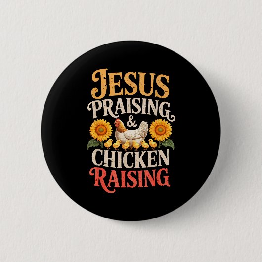 Jesus Praising & Chicken Raising Funny Faith F Button (Vorderseite)