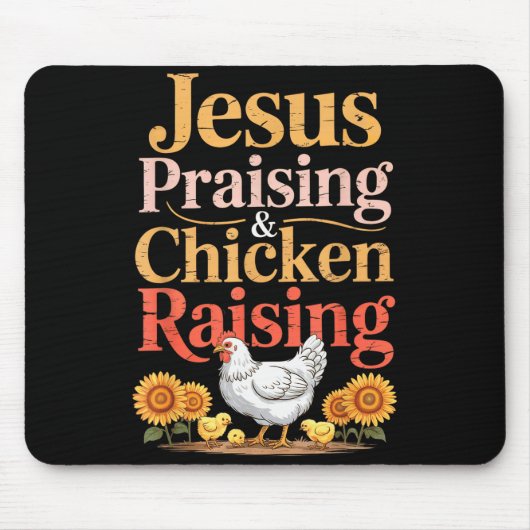 Jesus Praising & Chicken Raising Funny Faith F Mousepad (Vorne)