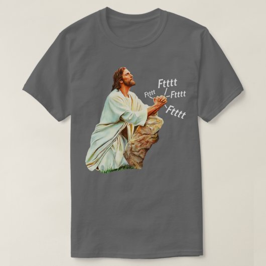 Jesus Prays zu Himmlisch Farter T-Shirt (Design vorne)