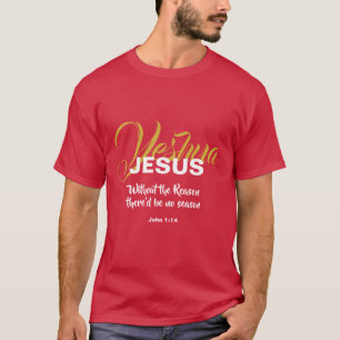 JESUS REASON SAASON CHRISTMAS Christliche Schrift T-Shirt