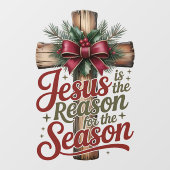 Jesus Reason Saison Fensteraufkleber (Blatt)