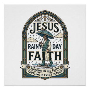 Jesus Regentag Glaube Jesus Regentag Christlicher Poster