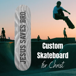 Jesus Rette Bro. Skateboard