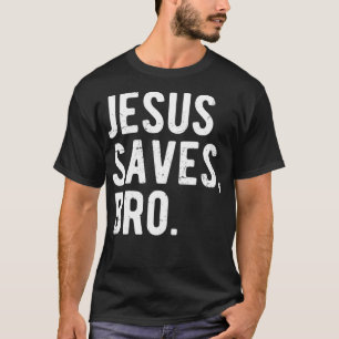 Jesus Rette Bro teilen Sie die Nachricht Geschenk T-Shirt