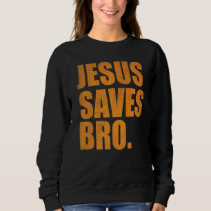 Jesus Rette Bro Vintage Christliche Religion 2 Sweatshirt
