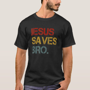 Jesus Rette Bro Vintager Christlicher Glaube Jesus T-Shirt