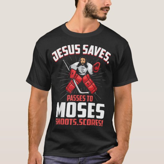 Jesus Rette Hockey Goalie Passes Moses Funny Relig T-Shirt (Vorderseite)