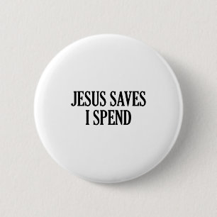 Jesus Rette, ich verbringe lustige Christliche Spr Button