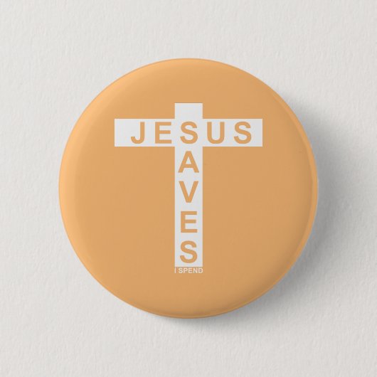 Jesus Rette, ich verbringe Shirt Button (Vorderseite)