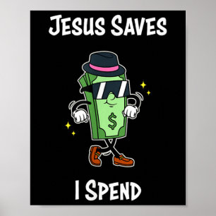 Jesus Rette, ich verbringe Shirt Funny Christliche Poster