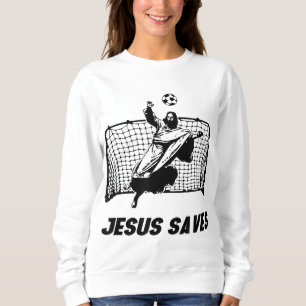 Jesus Rette Jesus Gerettet Fußballziel Sweatshirt
