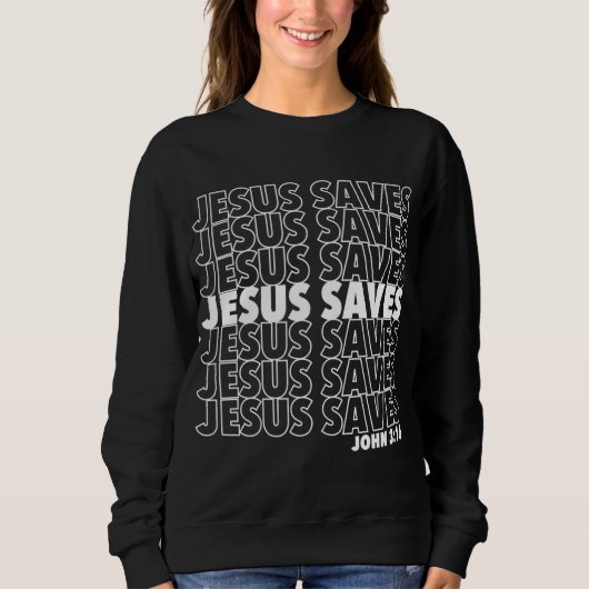 Jesus Rette John 3 16 Christlich Design Sweatshirt (Vorderseite)