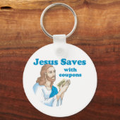 Jesus rette mit Coupons Schlüsselanhänger (Vorderseite)