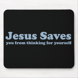 Jesus Rette Satire Atheist Mousepad