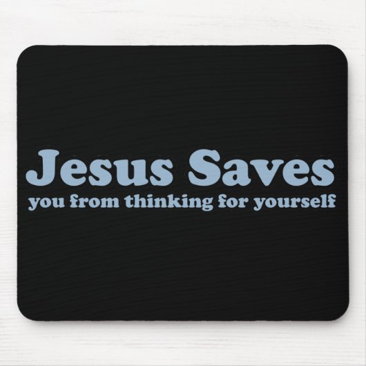 Jesus Rette Satire Atheist Mousepad (Vorne)