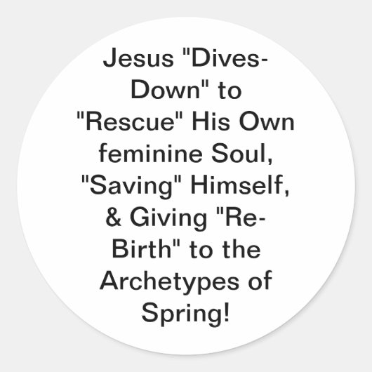 Jesus Rette sich selbst Hankamer Artjunkhaus trans Runder Aufkleber (Vorderseite)