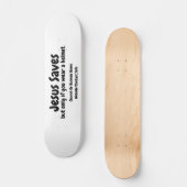 Jesus Rette - Wir helfen Ihnen einfach, ihn zu fin Skateboard (Vorderseite)