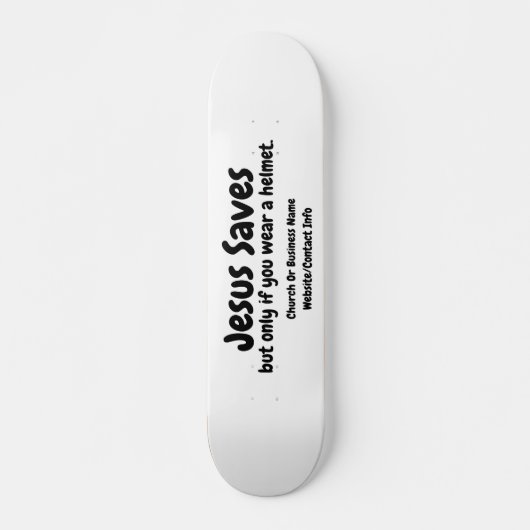 Jesus Rette - Wir helfen Ihnen einfach, ihn zu fin Skateboard (Vorne)