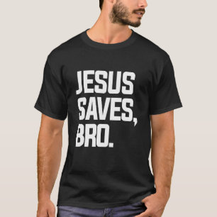 Jesus rettet Bruder Schrift Christen Bibelvers T-Shirt