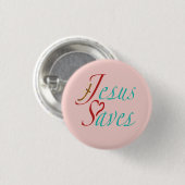 Jesus rettet christliches Zitat  Button (Vorne & Hinten)