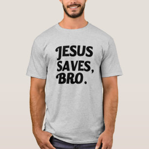 Jesus rettet, das Shirt Bro Männer
