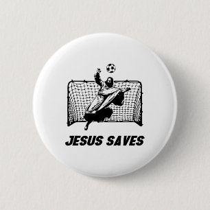 Jesus rettet Jesus gerettet Fußball Tor Torwart Button